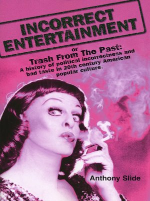 cover image of Incorrect Entertainment or Trash from the Past